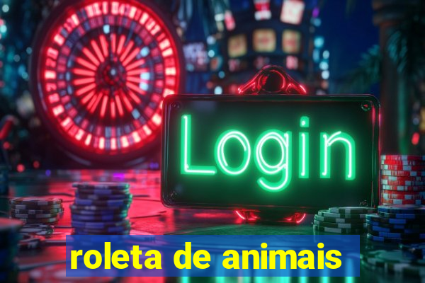 roleta de animais