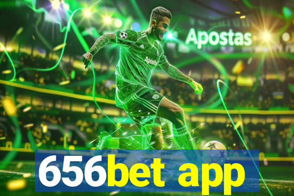 656bet app