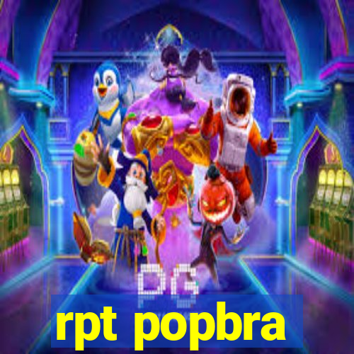 rpt popbra