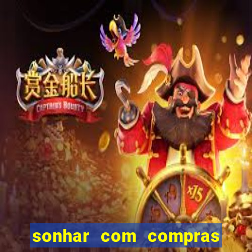 sonhar com compras no mercado