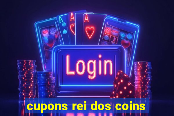 cupons rei dos coins