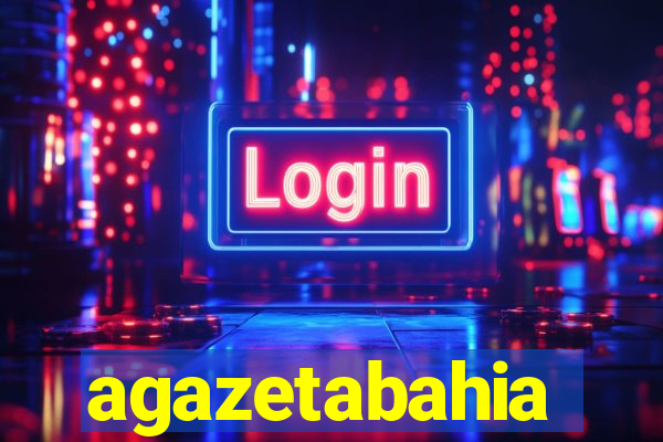 agazetabahia