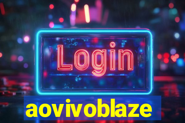 aovivoblaze