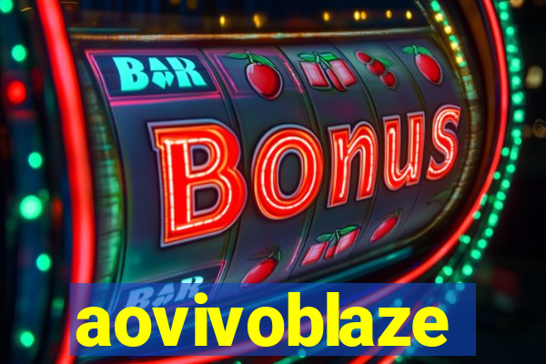 aovivoblaze