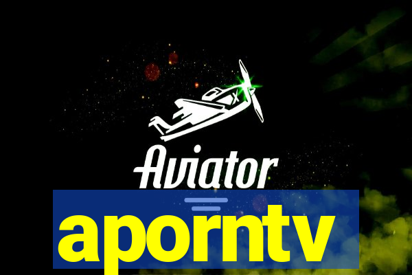 aporntv