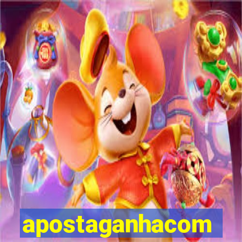 apostaganhacom