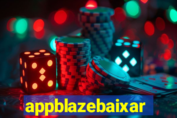 appblazebaixar