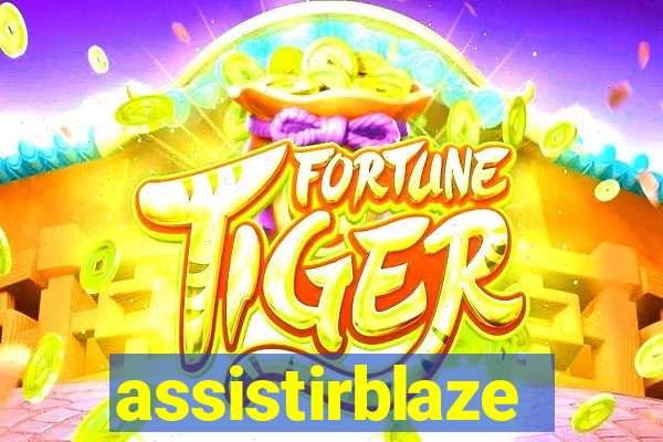 assistirblaze