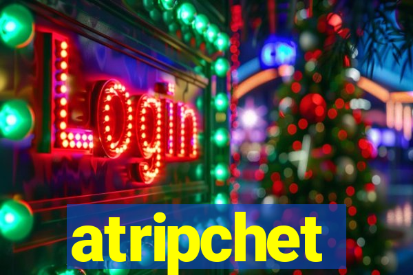 atripchet