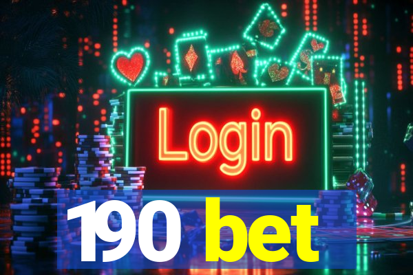 190 bet