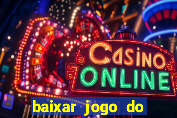 baixar jogo do tigrinho demo