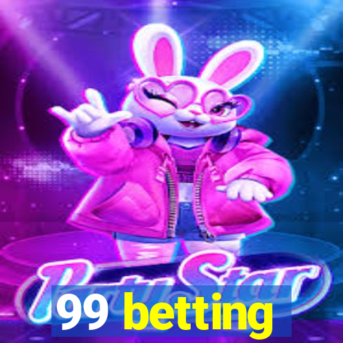 99 betting