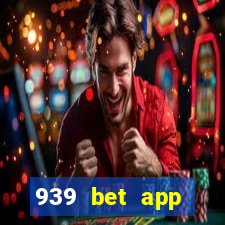 939 bet app download apk