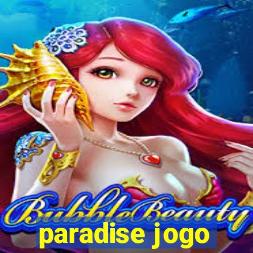 paradise jogo