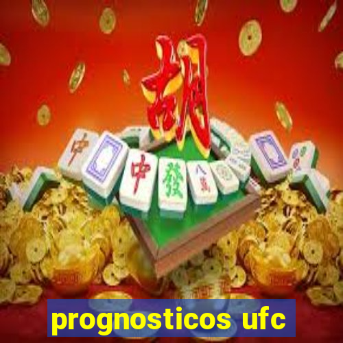 prognosticos ufc