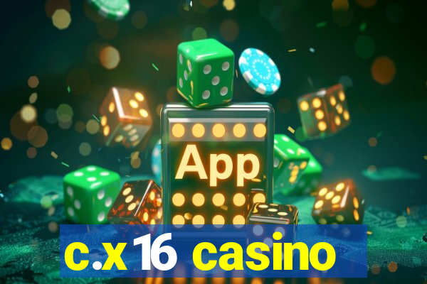 c.x16 casino