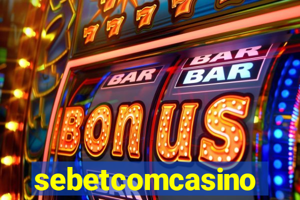 sebetcomcasino