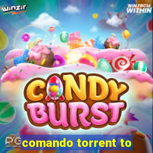 comando torrent to