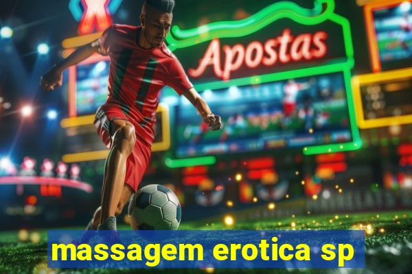 massagem erotica sp