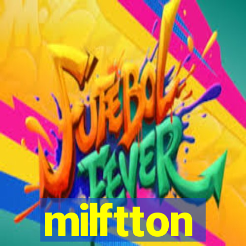 milftton