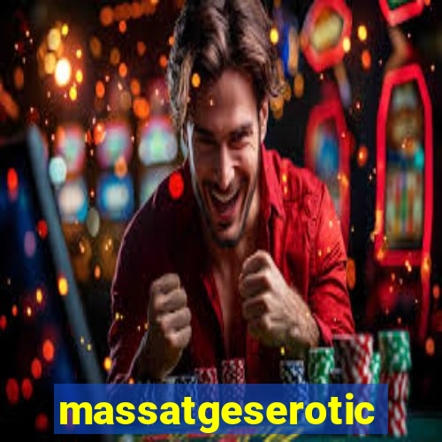 massatgeserotics's