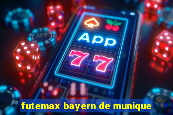 futemax bayern de munique