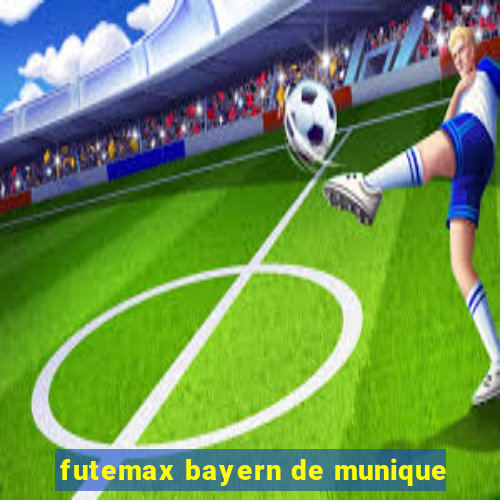 futemax bayern de munique