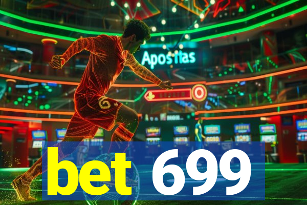 bet 699