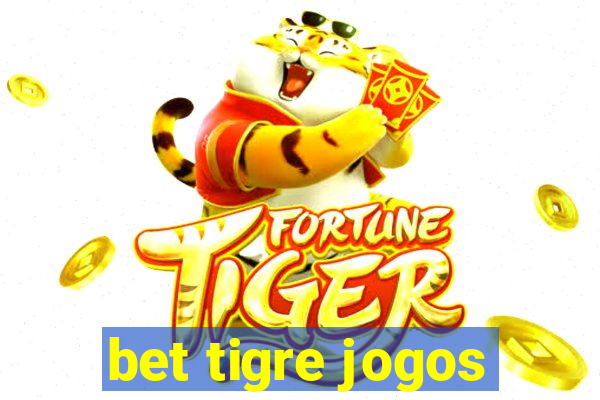 bet tigre jogos