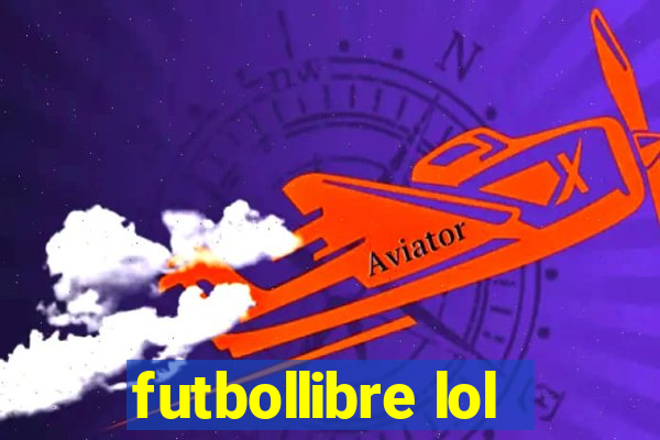 futbollibre lol