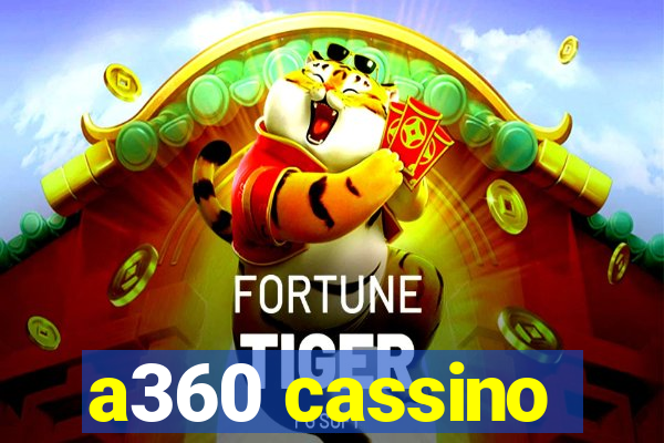 a360 cassino