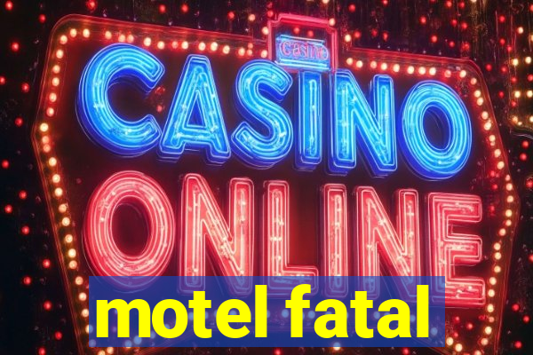 motel fatal