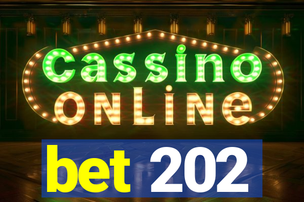 bet 202