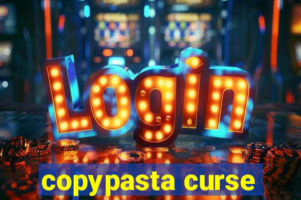 copypasta curse