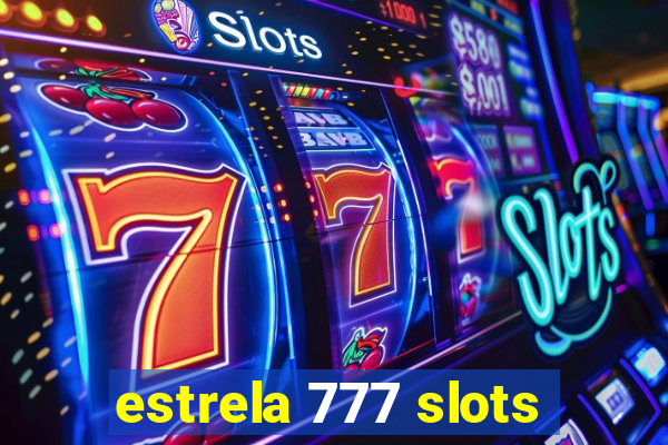 estrela 777 slots