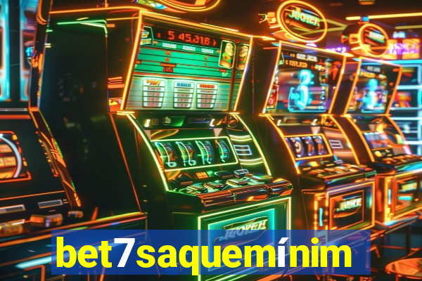 bet7saquemínimo