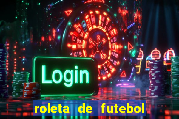 roleta de futebol carreira roleta de jogadores de futebol