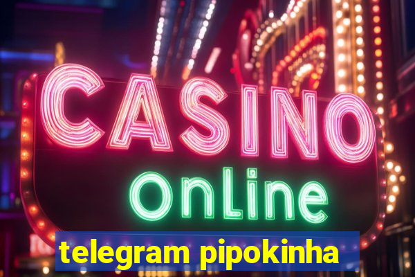 telegram pipokinha