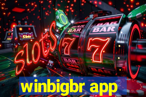 winbigbr app