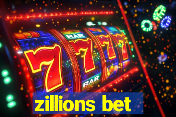 zillions bet