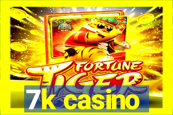 7k casino