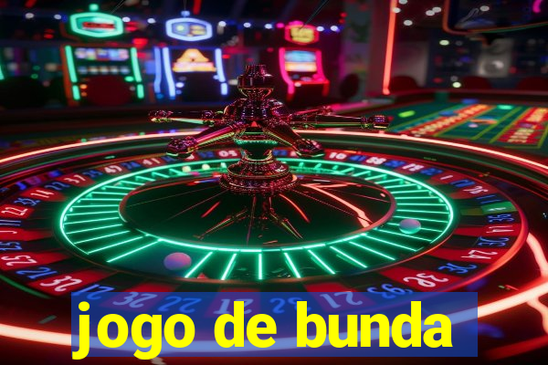 jogo de bunda