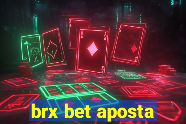 brx bet aposta