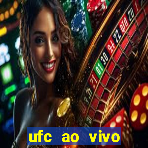 ufc ao vivo assistir online