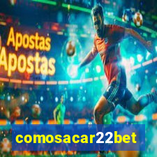 comosacar22bet