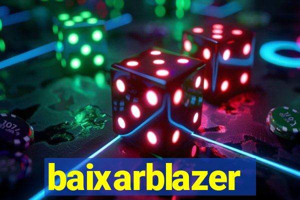 baixarblazer