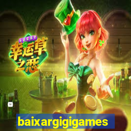 baixargigigames