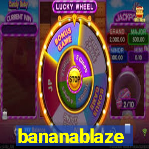 bananablaze