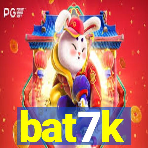 bat7k