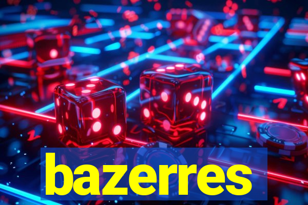 bazerres